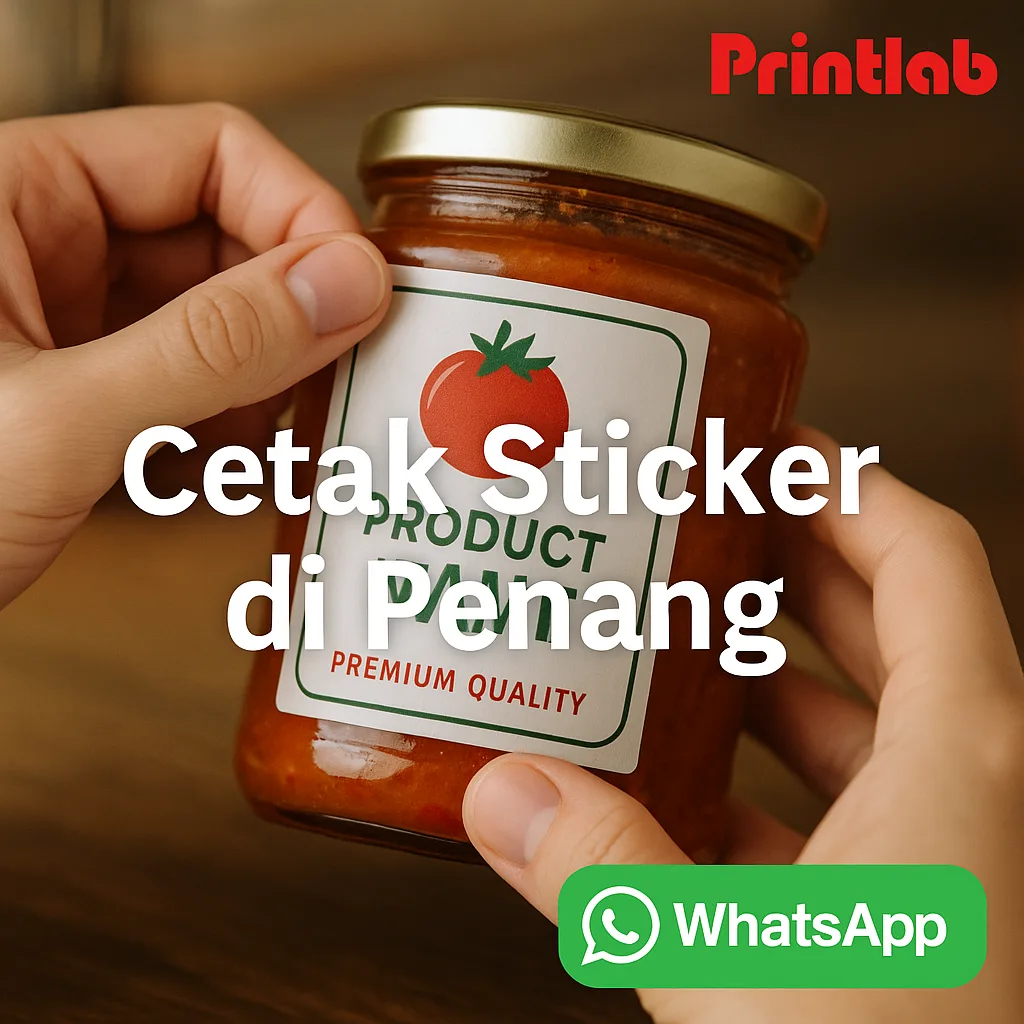 Cetak Sticker di Penang – Custom Design, Tahan Lasak & Siap Cepat