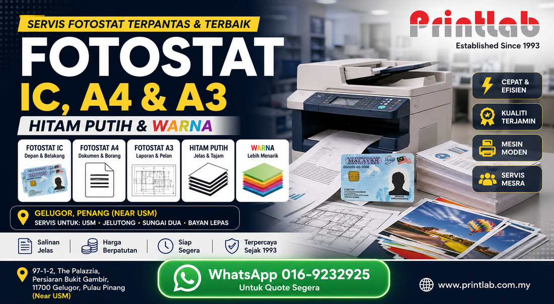 Servis fotostat IC A4 A3 hitam putih dan warna di Printlab Gelugor Penang dekat USM